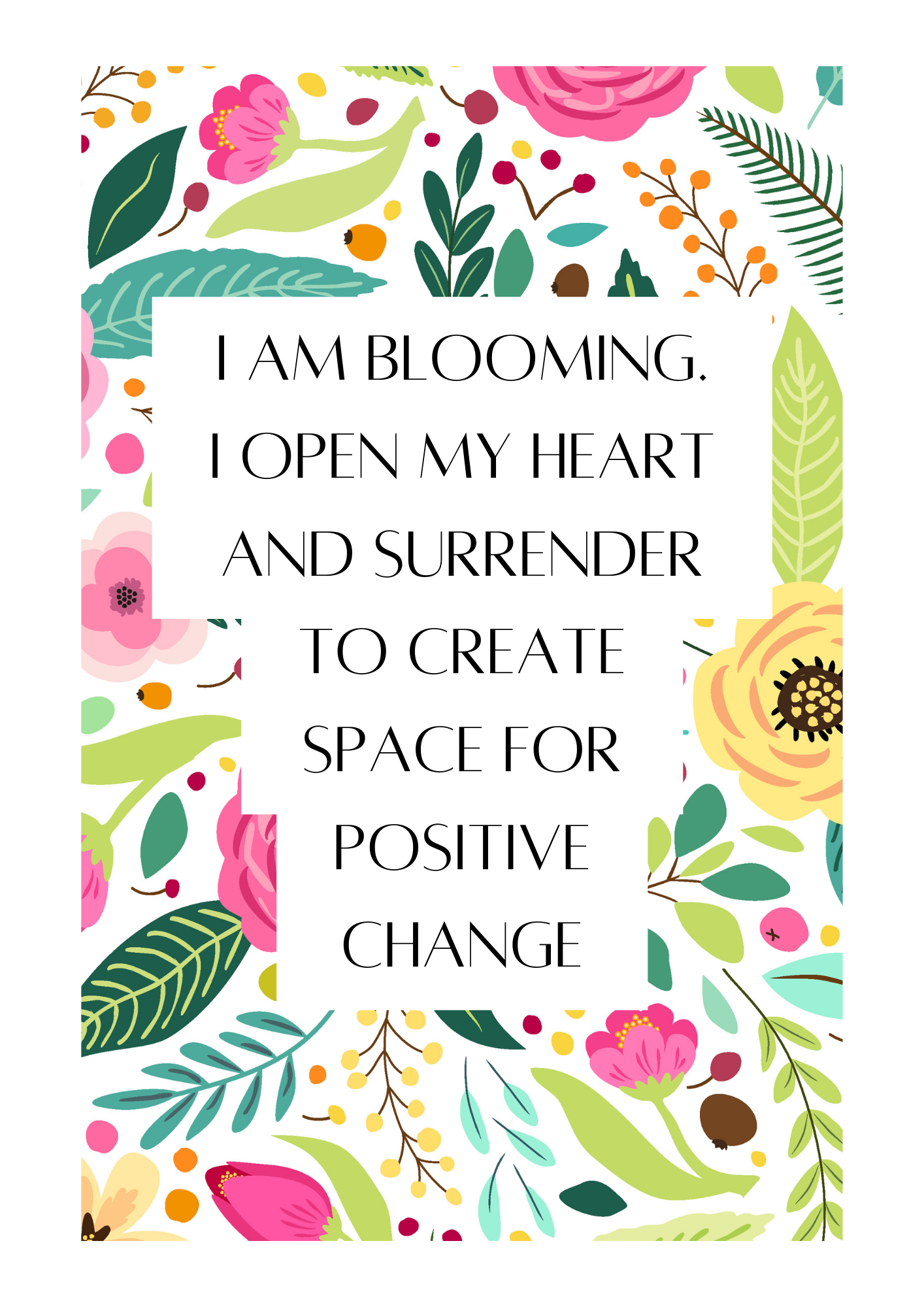 I AM Blooming - Floral print