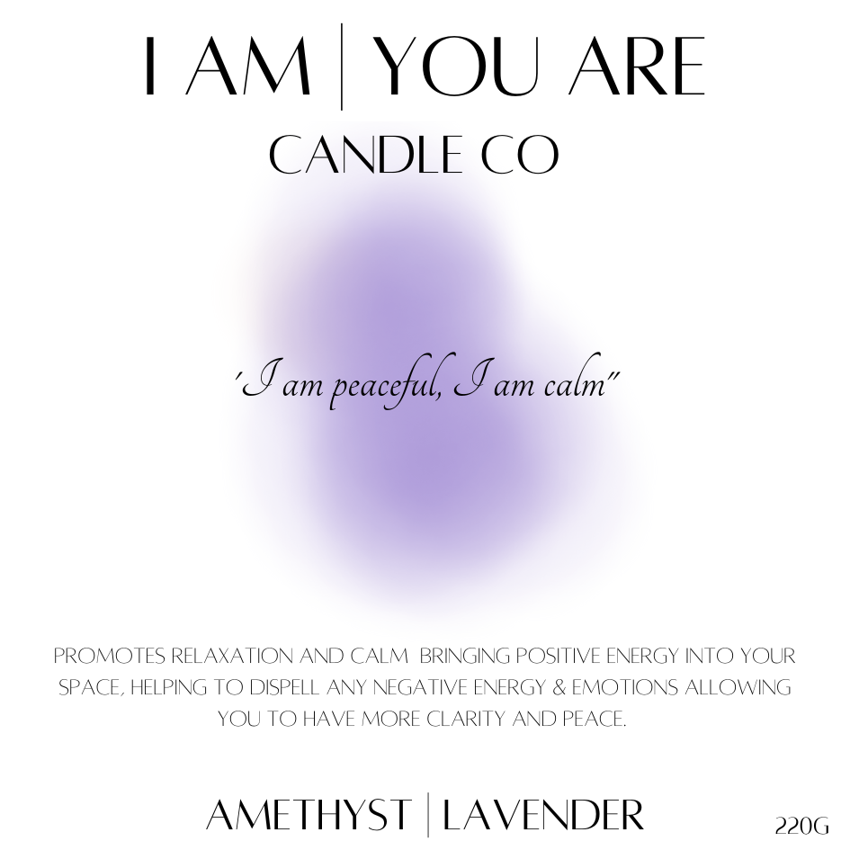 Amethyst Affirmation Candle - 'I AM Peaceful, I AM Calm' 30cl